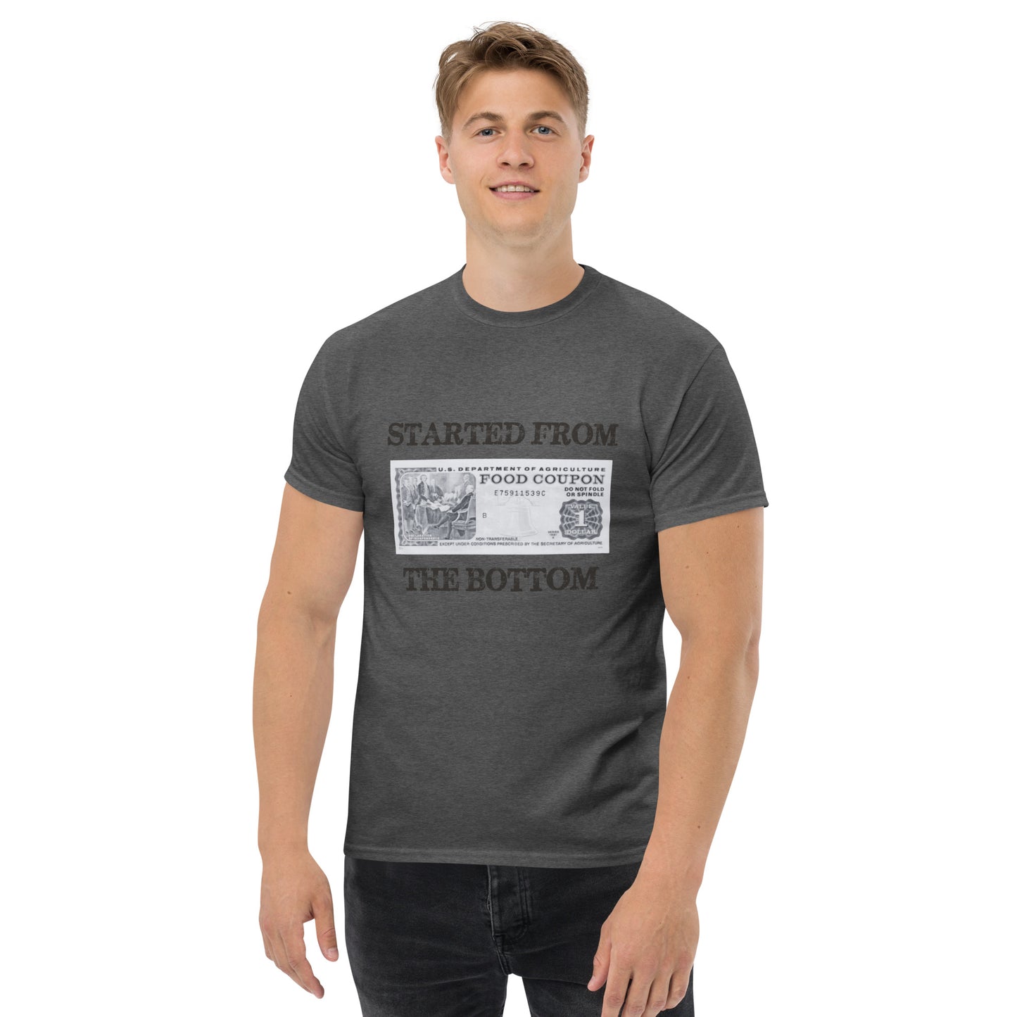 Started from the bottome Men's classic tee