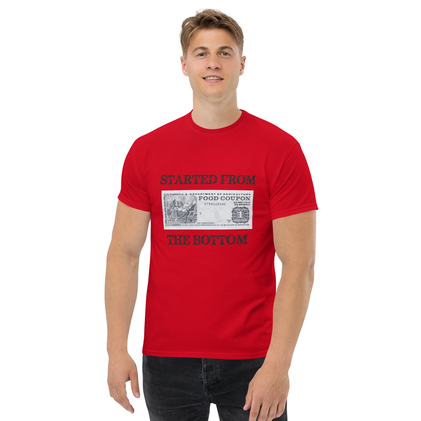 Started from the bottome Men's classic tee