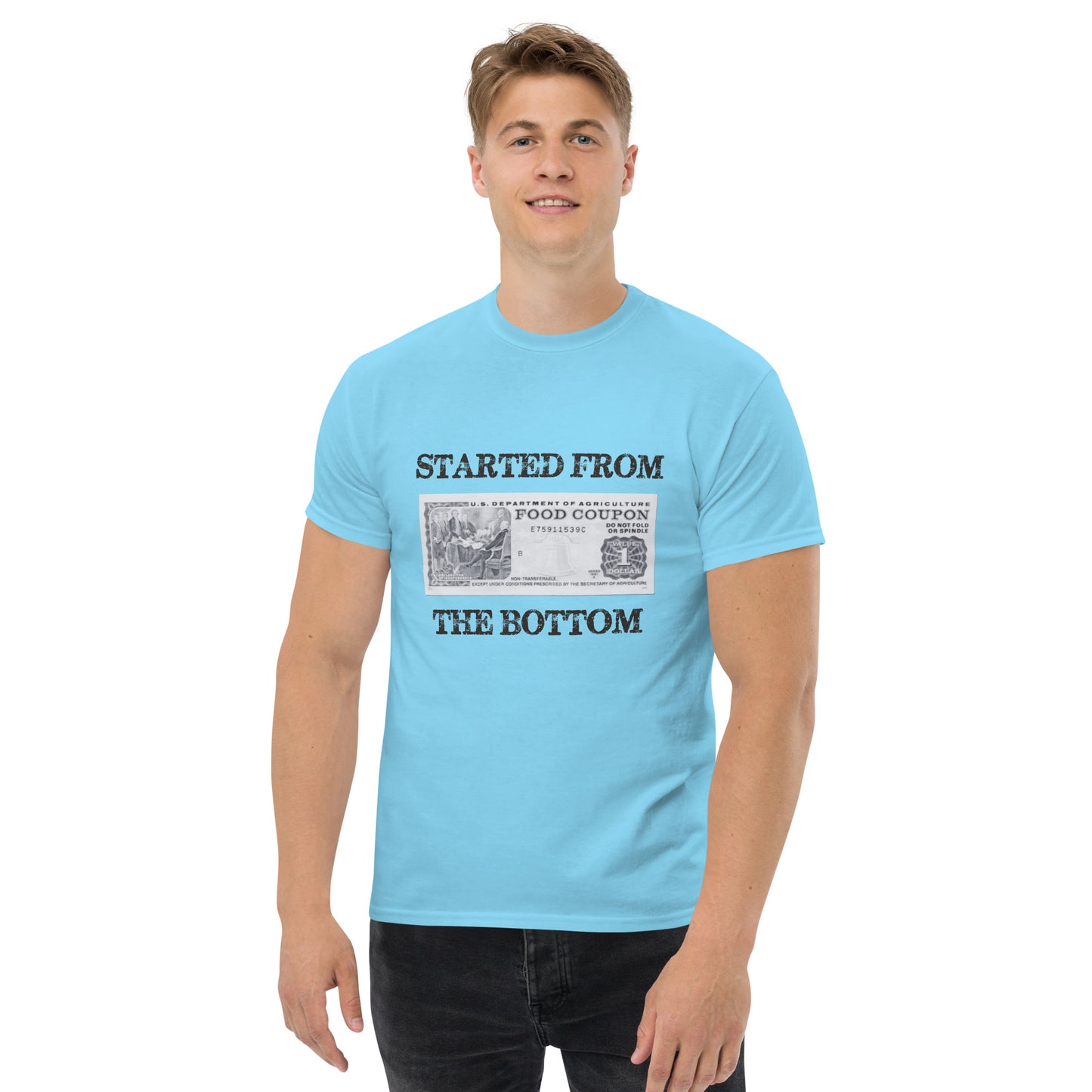 Started from the bottome Men's classic tee