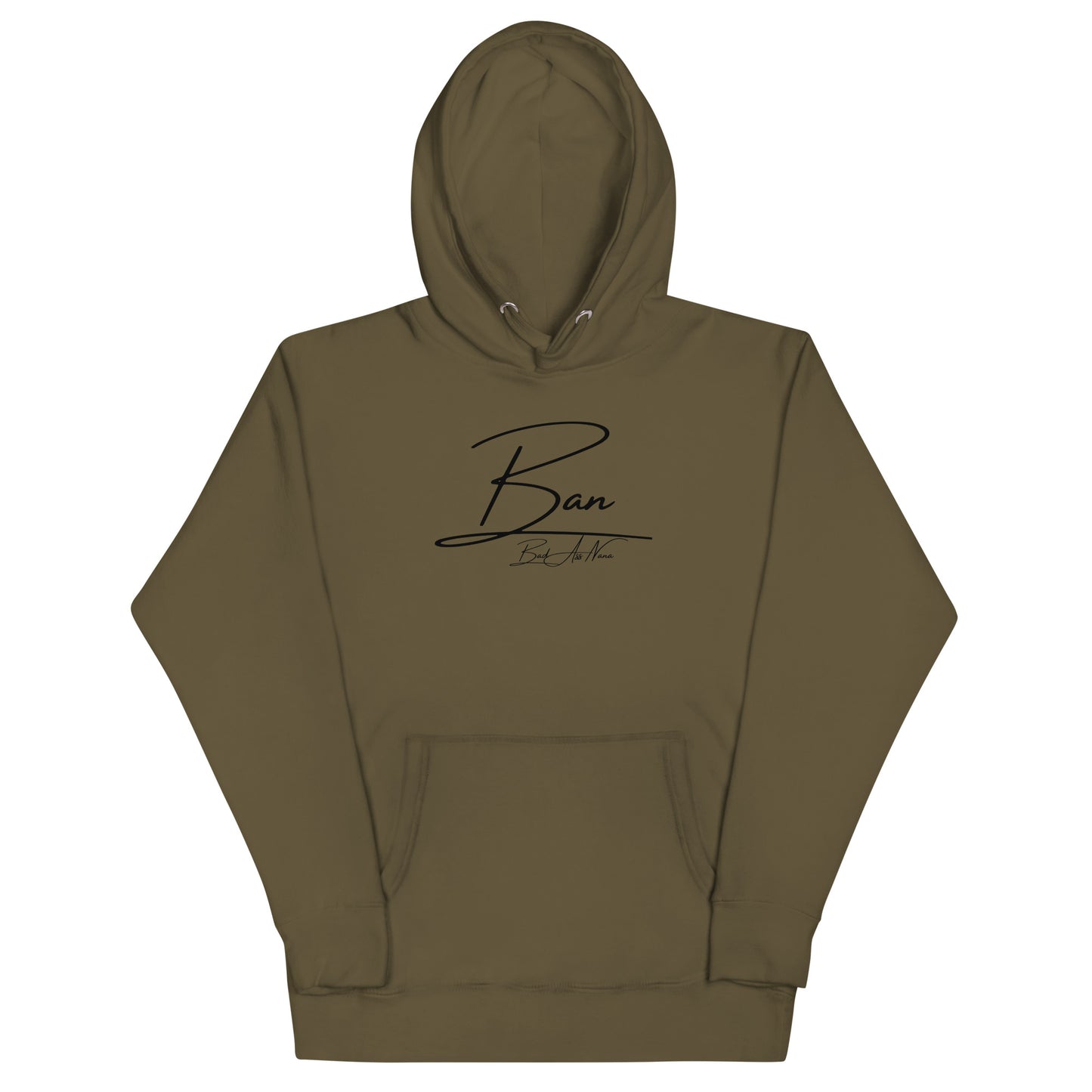 BAN (Bad A$$ NANA) Unisex Hoodie